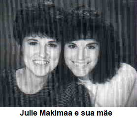 Julie Makimaa e sua mae